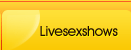 Livesexshows